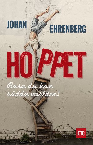 Hoppet : bara du kan rädda världen