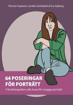 64 poseringar för par : yrkesfotografens alla knep för snygga porträtt