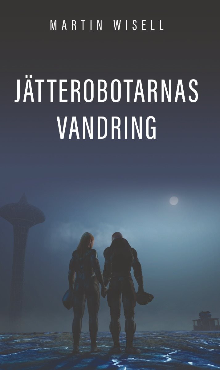 Jätterobotarnas vandring