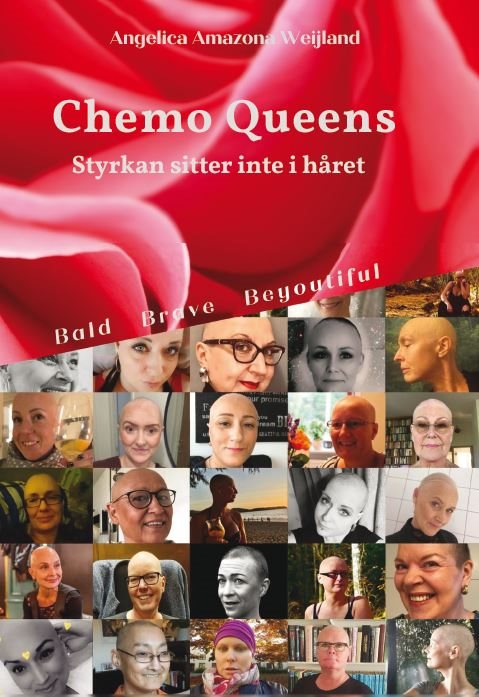 Chemo Queens : styrkan sitter inte i håret