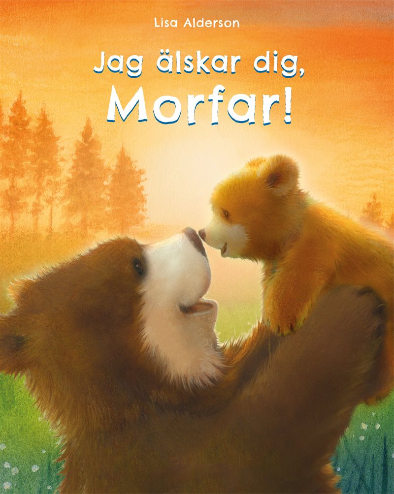 Jag älskar dig Morfar!