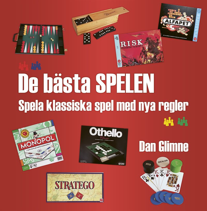 De bästa spelen : spela klassiska spel med nya regler