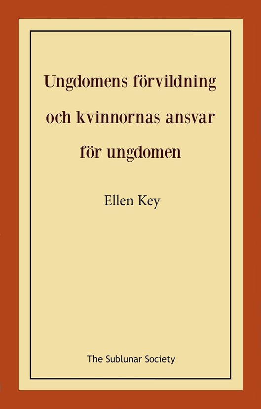 Ungdomens förvildning och kvinnornas ansvar för ungdomen