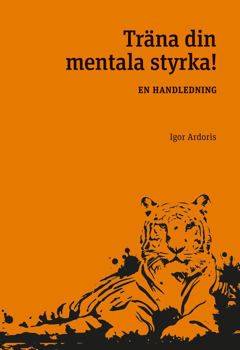 Träna din mentala styrka : en handledning