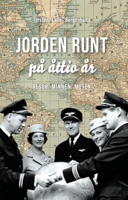 Jorden runt på åttio år : resor, minnen, möten