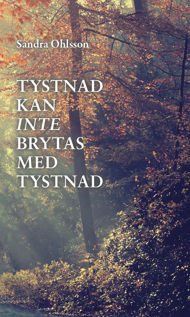 Tystnad kan inte brytas med tystnad