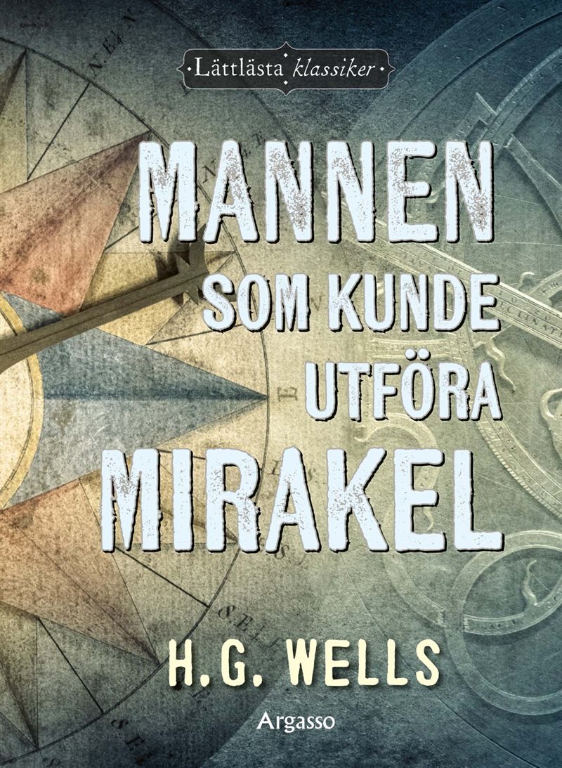 Mannen som kunde utföra mirakel