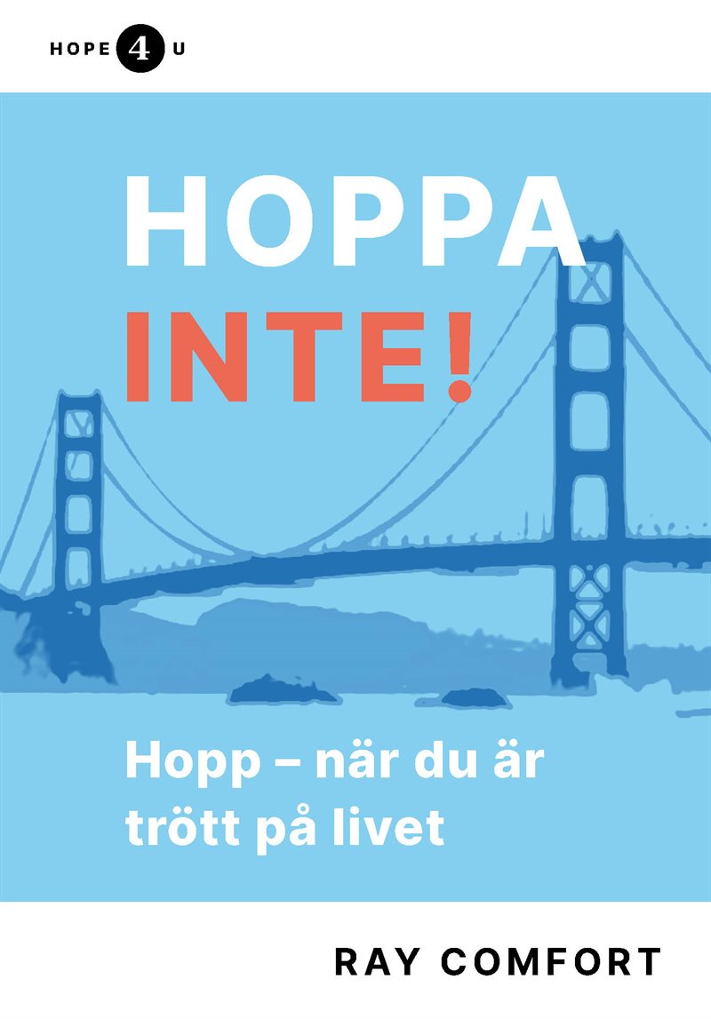 Hoppa inte! Hopp - när du är trött på livet