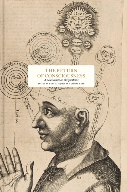 The return of consciousness : new science on old questions