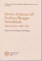 Henric Schartau till Fredrica Skragge-Nettelbladt : själavårdsbrev 1805-1821