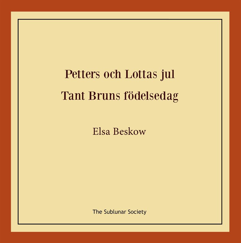 Petters och Lottas jul ; Tant Bruns födelsedag