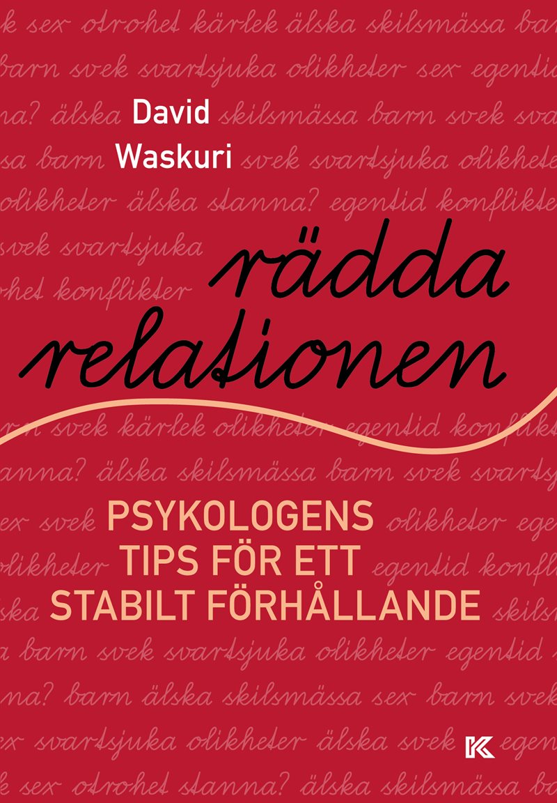 Rädda relationen : psykologens tips för ett stabilt förhållande