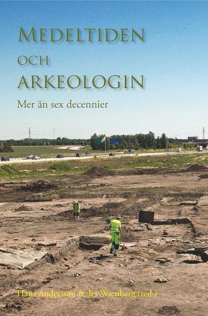 Medeltiden och arkeologin