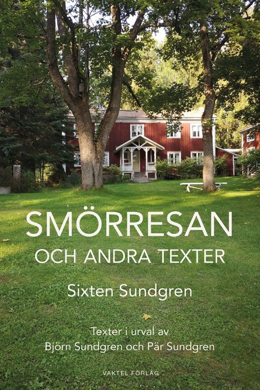 Smörresan - och andra texter