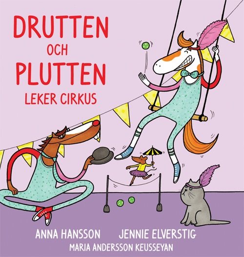 Drutten och Plutten leker cirkus