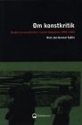 Om konstkritik : studier av konstkritik i svensk dagspress 1990-2000