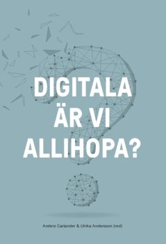 Digitala är vi allihopa? (2020)