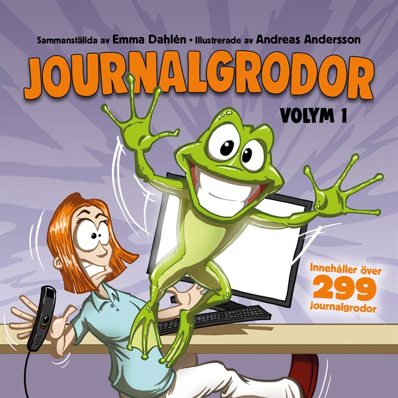 Journalgrodor : Volym 1