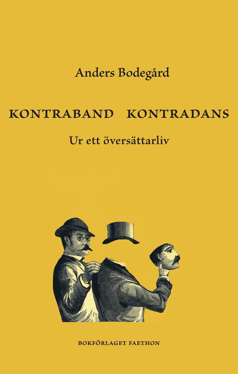 Kontraband kontradans : Ur ett översättarliv