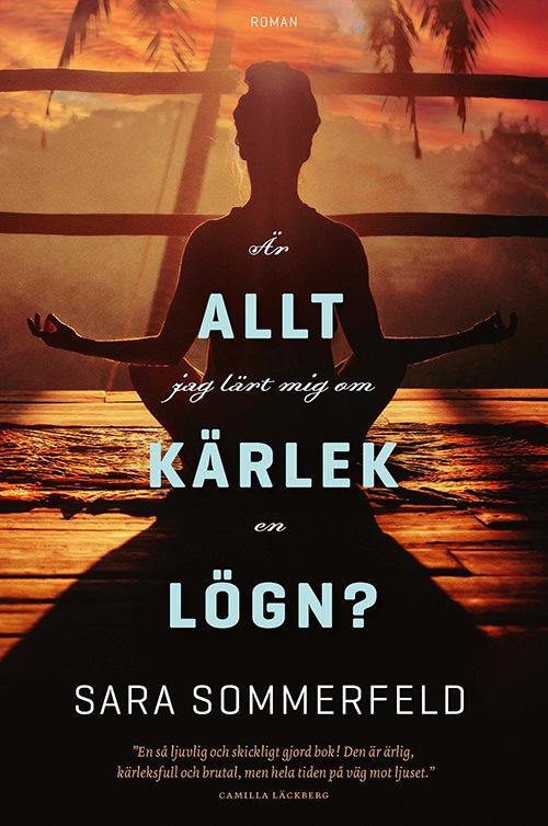 Är allt jag lärt mig om kärlek en lögn?