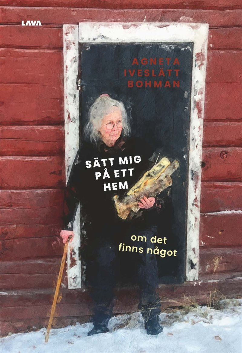 Sätt mig på ett hem : om det finns något