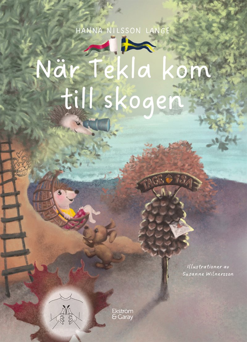 När Tekla kom till skogen