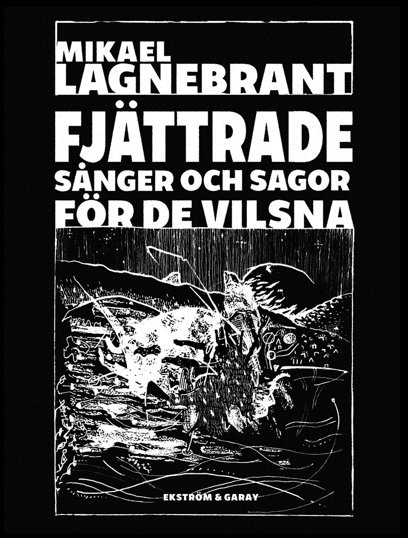 Fjättrade sånger och sagor för de vilsna