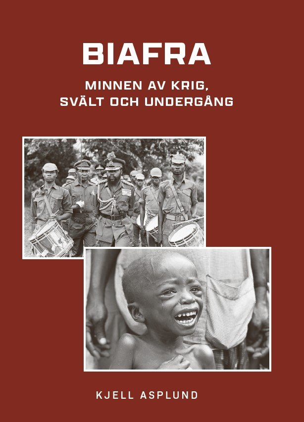 Biafra : minnen av krig, svält och undergång