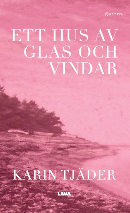 Ett hus av glas och vindar