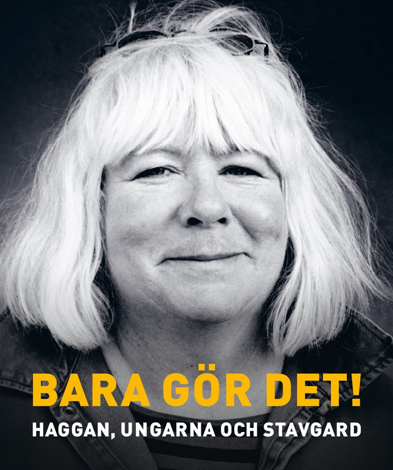 Bara gör det!