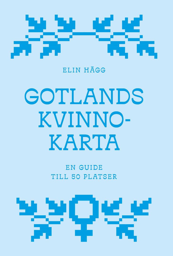 Gotlands kvinnokarta : en guide till 50 platser