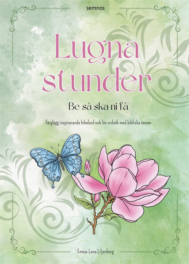 Lugna stunder: Be så ska ni få