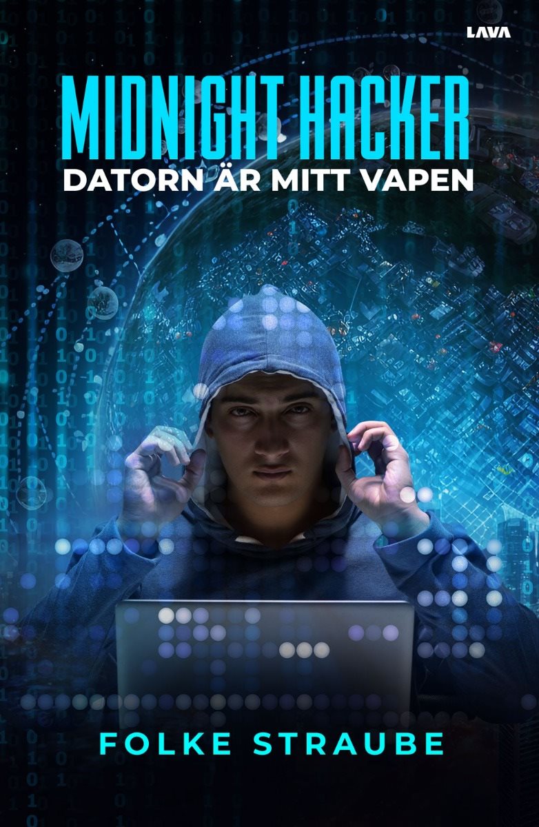 Midnight hacker. Datorn är mitt vapen