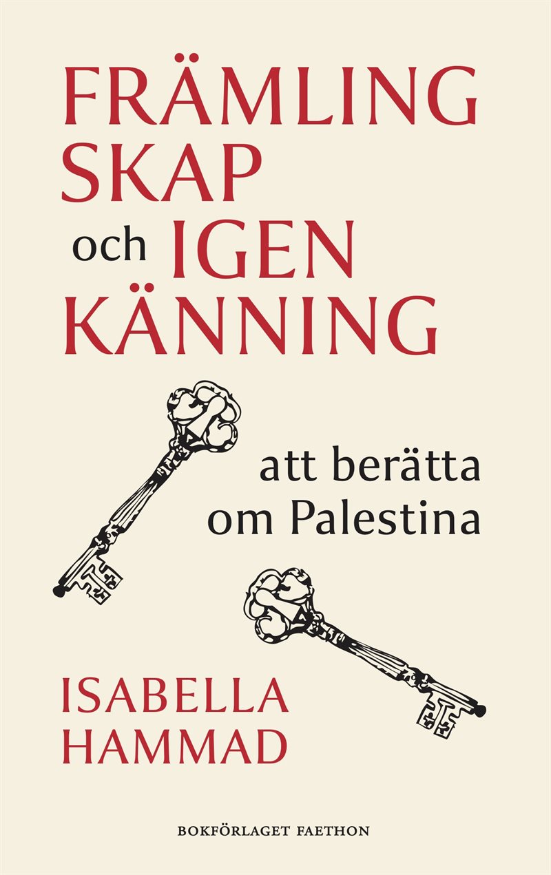 Främlingskap och igenkänning - att berätta om Palestina