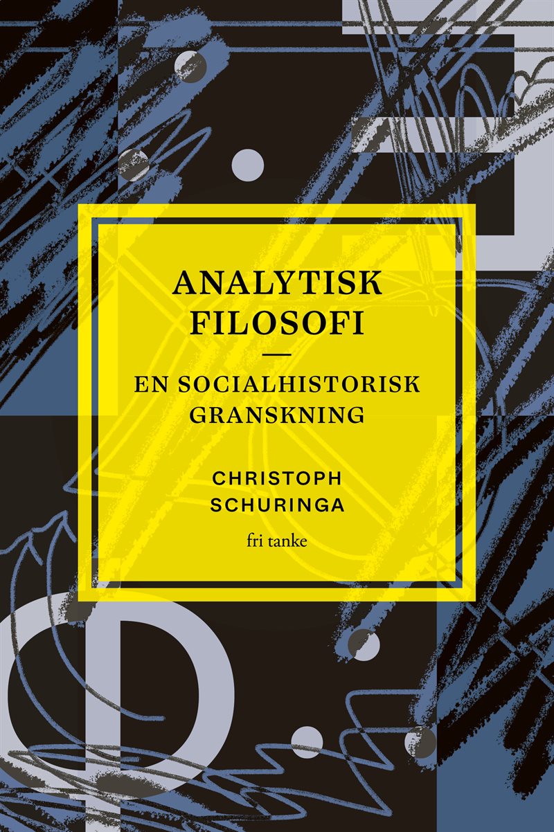 Analytisk filosofi: En socialhistorisk granskning