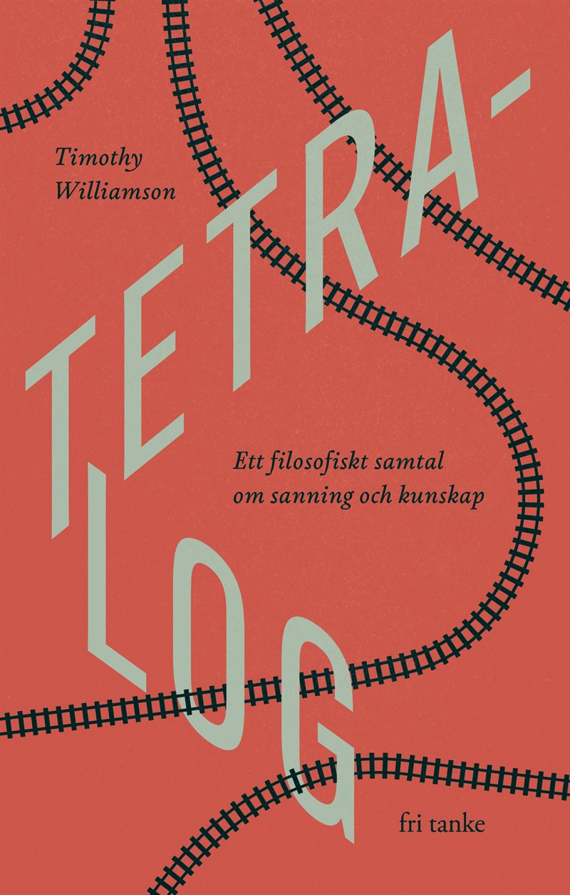 Tetralog: Filosofiskt samtal om kunskap och sanning