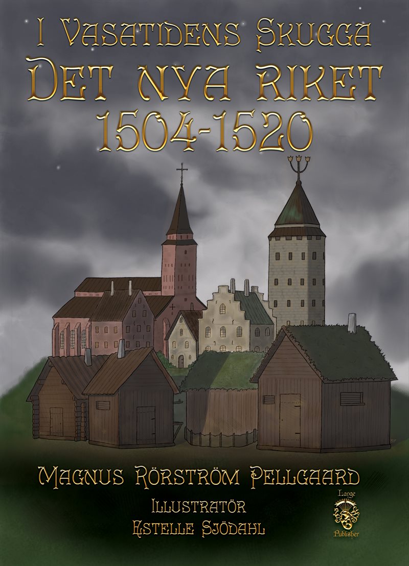 I Vasatidens skugga, Det nya riket, 1504-1520