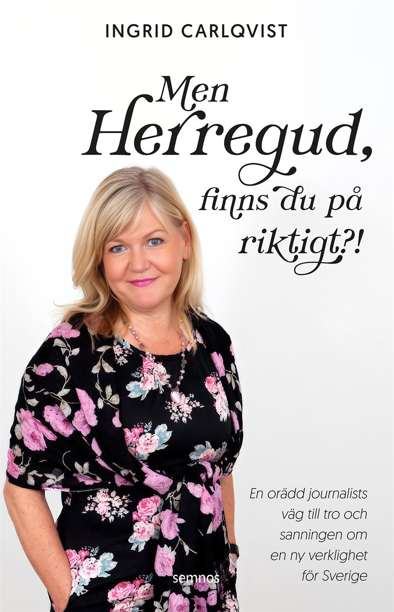 Men Herregud, finns du på riktigt?!