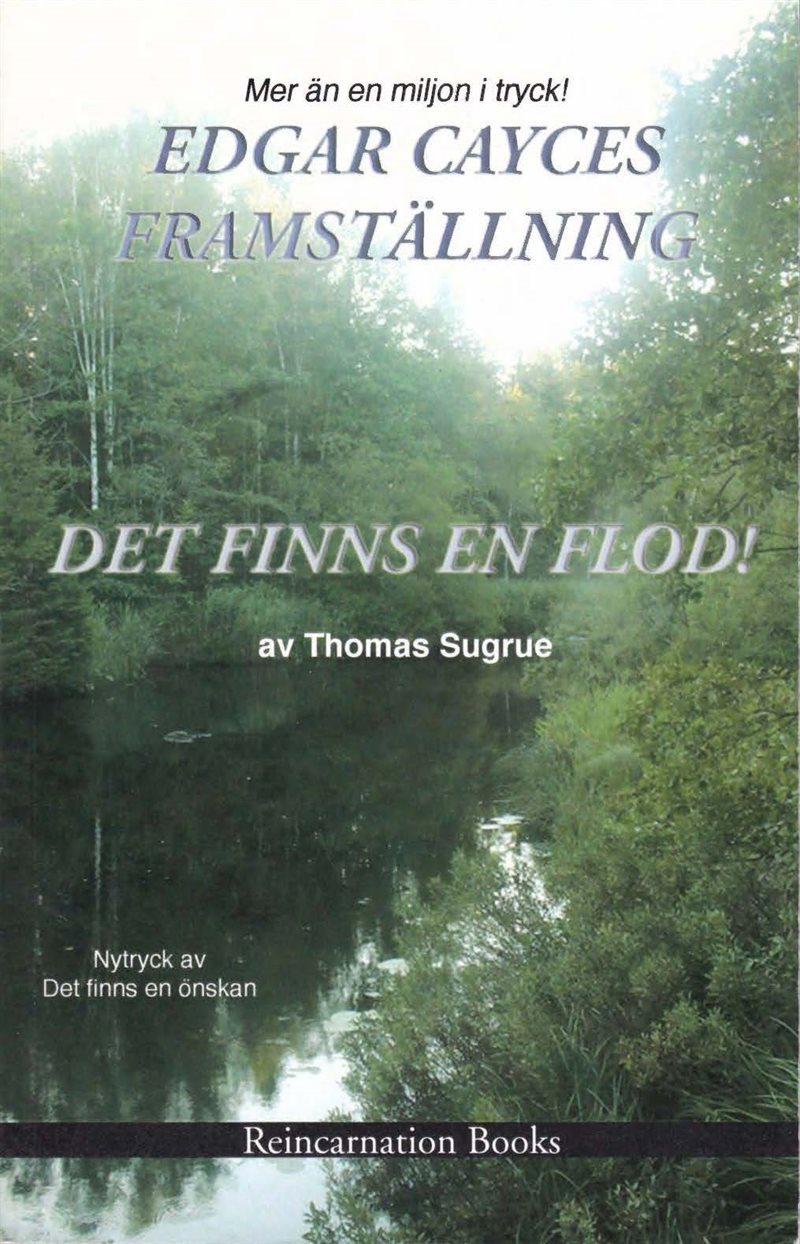 Edgar cayces framställning : det finns en flod