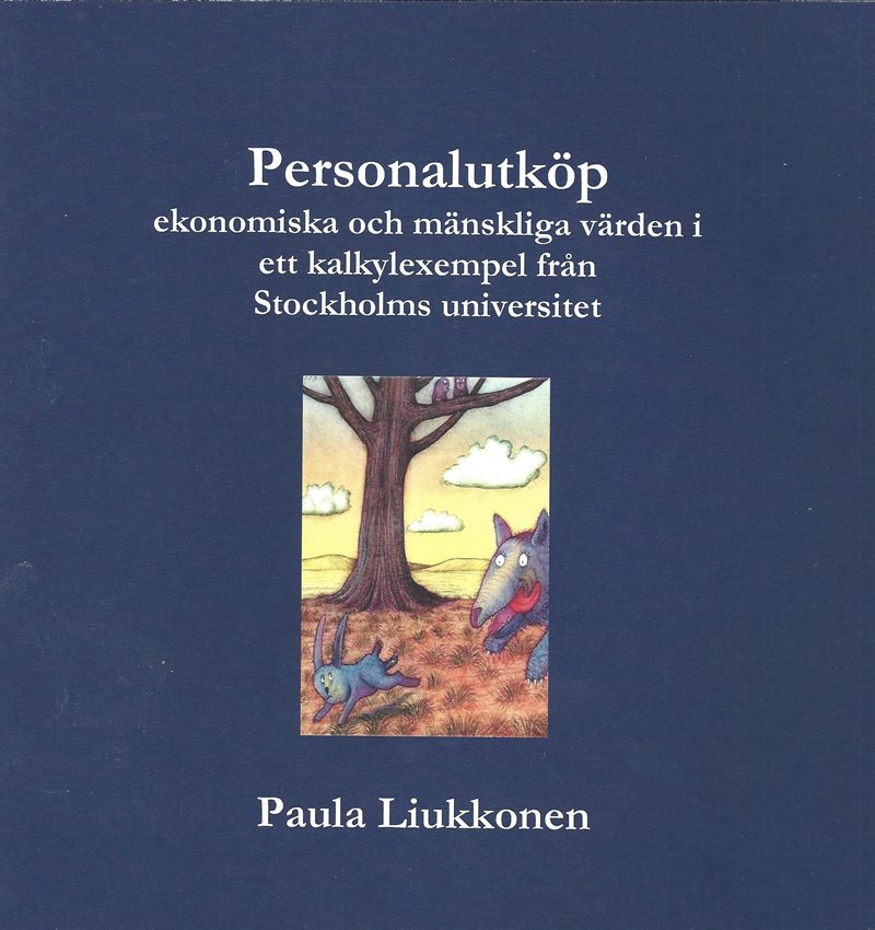 Personalutköp : ekonomiska och mänskliga värden i ett kalkylexempel från Stockholms universitet