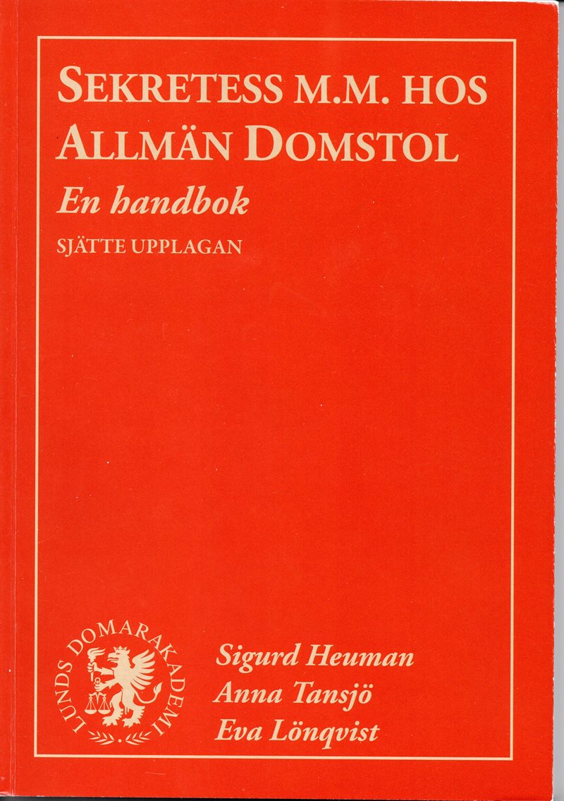 Sekretess m.m. hos allmän domstol : en handbok