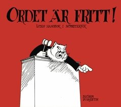 Ordet är fritt! : liten handbok i mötesteknik