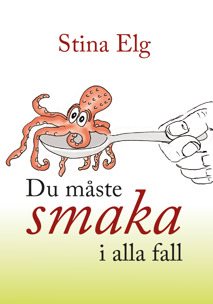 Du måste smaka i alla fall