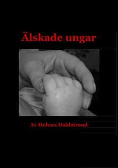 Älskade ungar : tillägnas alla mina älskade ungar