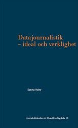 Datajournalistik – ideal och verklighet