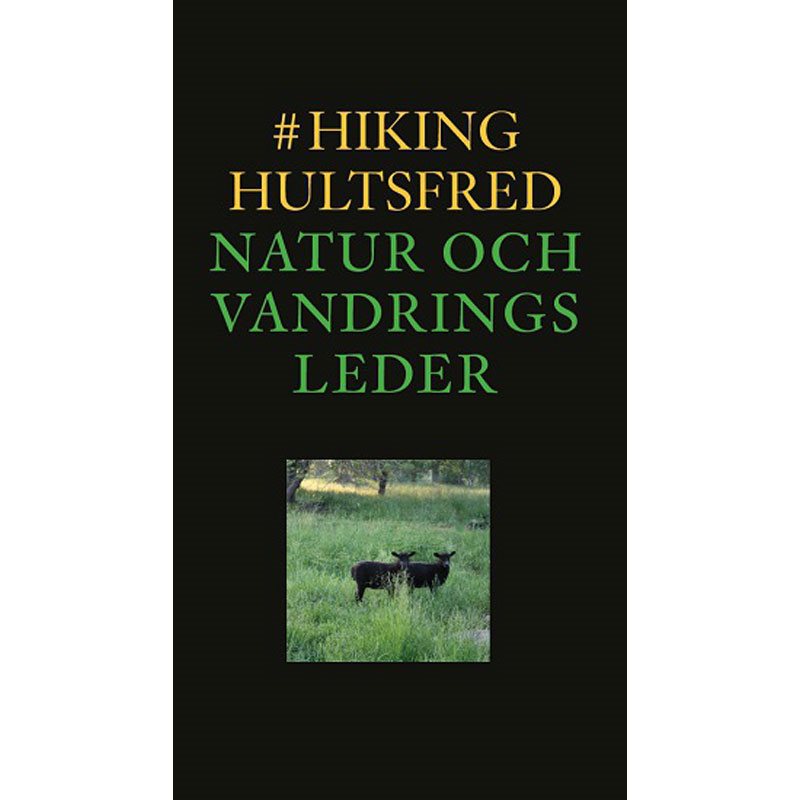 #hikinghultsfred : natur och vandringsleder