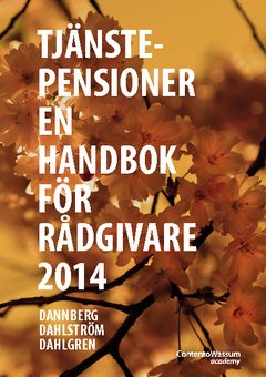 Tjänstepensioner : en handbok för rådgivare 2014