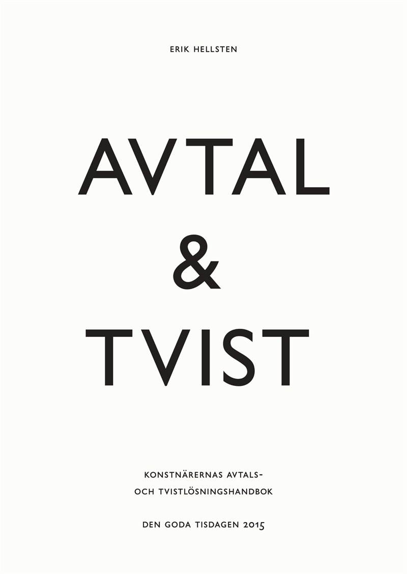 Avtal & tvist  : konstnärernas avtals- och tvistlösningshandbok