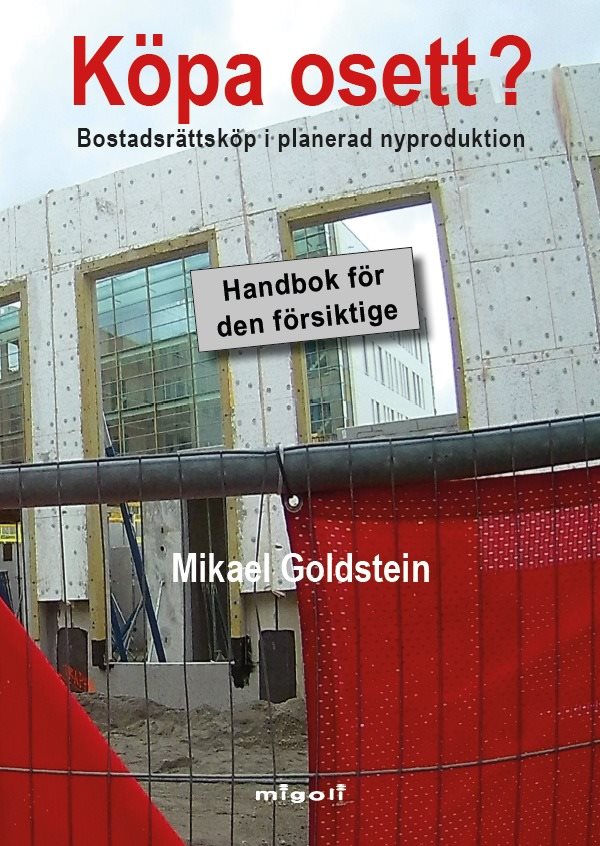 Köpa osett? : bostadsrättsköp i planerad nyproduktion - handbok för den försiktige