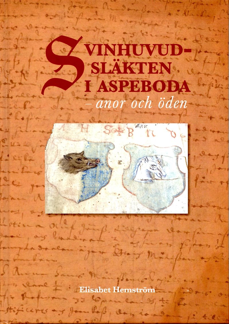 Svinhuvud-släkten i Aspeboda - Anor och öden